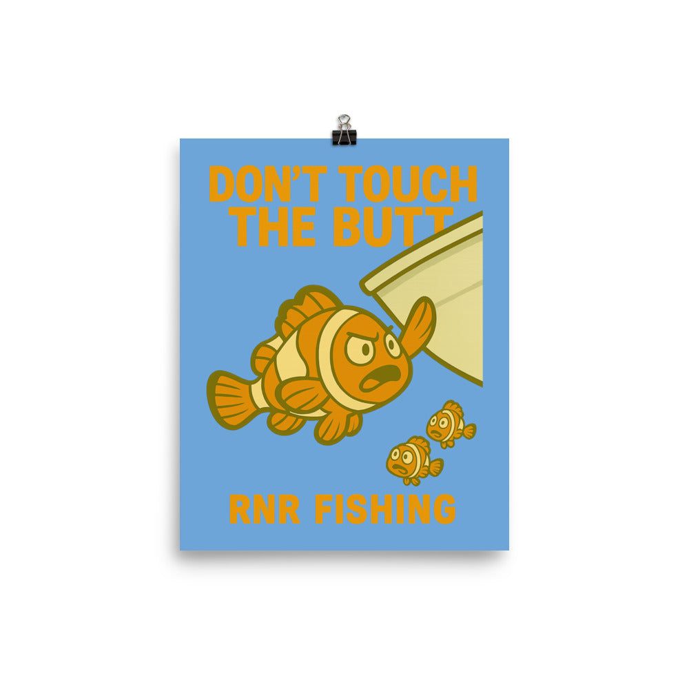 Don’t Touch the Butt fishing poster by RNR Fishing with cartoon ocean pun design