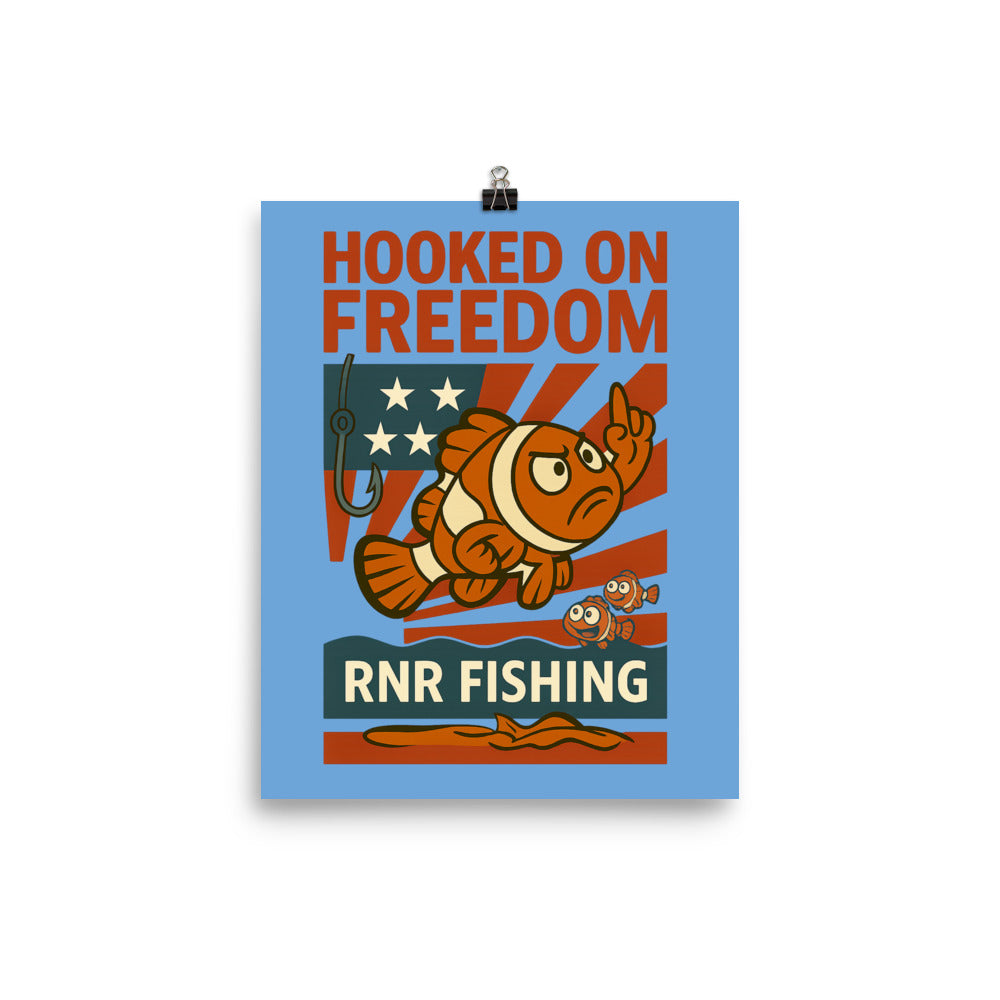 Hooked on Freedom patriotic fishing poster by RNR Fishing in red, white, and blue