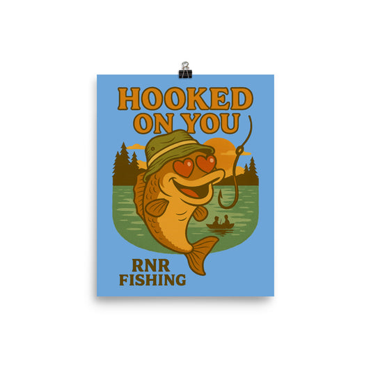 Hooked on You romantic fishing poster by RNR Fishing with love pun cartoon design

